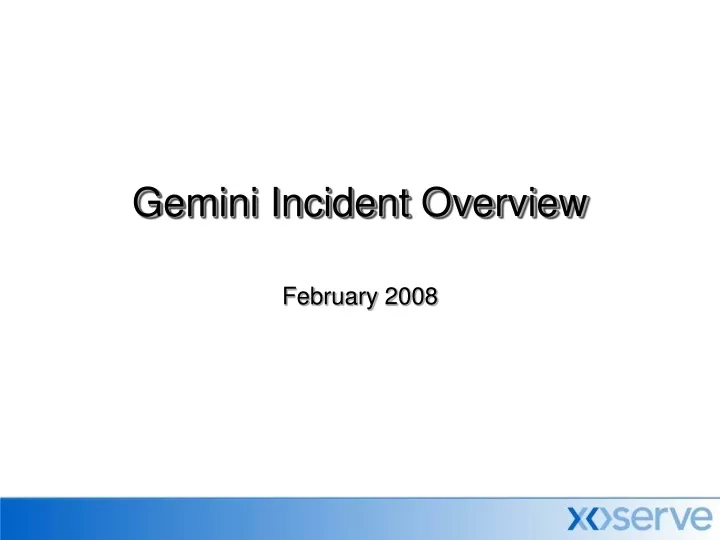 gemini incident overview