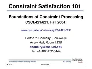 Foundations of Constraint Processing CSCE421/821, Fall 2004: