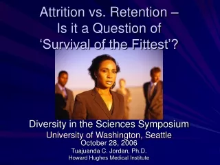 Attrition vs. Retention –  Is it a Question of  ‘Survival of the Fittest’?