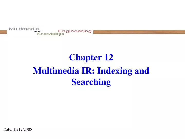chapter 12 multimedia ir indexing and searching