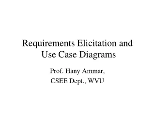 Requirements Elicitation and Use Case Diagrams