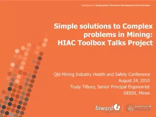 Simple solutions to Complex problems in Mining:  HIAC Toolbox Talks Project