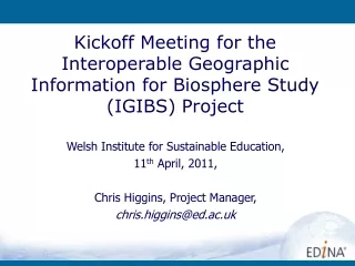 Kickoff Meeting for the Interoperable Geographic Information for Biosphere Study (IGIBS) Project