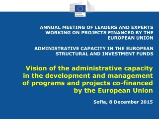 ANNUAL MEETING OF LEADERS AND EXPERTS WORKING ON PROJECTS FINANCED BY THE EUROPEAN UNION