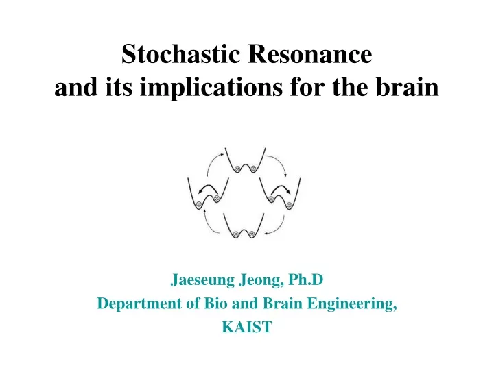 stochastic resonance and its implications for the brain