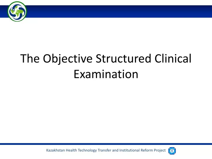 the objective structured clinical examination