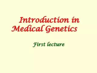 Introduction in Medical Genetics