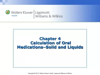 Chapter 4  Calculation of Oral Medications ─ Solid and Liquids