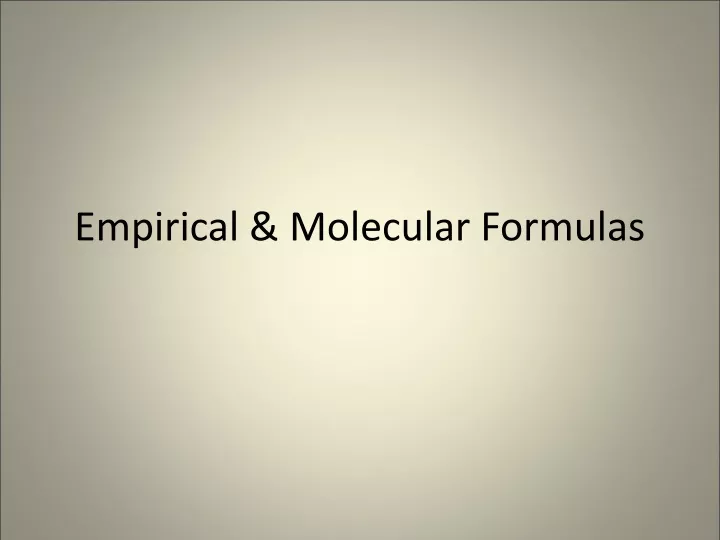 empirical molecular formulas