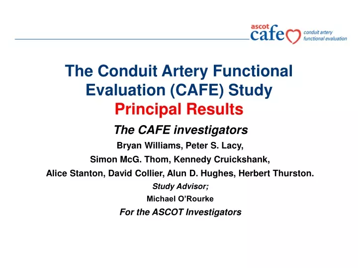 the conduit artery functional evaluation cafe study principal results