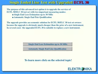 Single Ended Line Test with Upgraded  ECFL 30