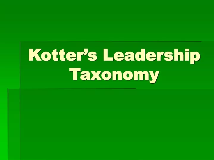 kotter s leadership taxonomy