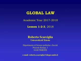 GLOBAL LAW Academic Year  2017-2018 Lesson  1-2-3 , 2018