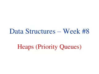 Data Structures – Week # 8