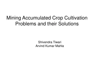Mining Accumulated Crop Cultivation Problems and their Solutions