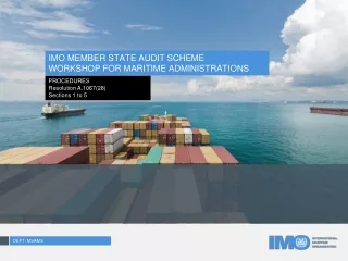 IMO MEMBER STATE AUDIT SCHEME WORKSHOP FOR MARITIME ADMINISTRATIONS