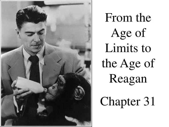 from the age of limits to the age of reagan