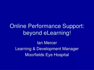 Online Performance Support: beyond eLearning!