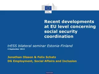 Recent developments at EU level concerning social security coordination