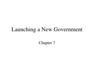 Launching a New Government