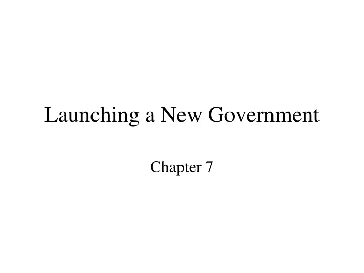 launching a new government