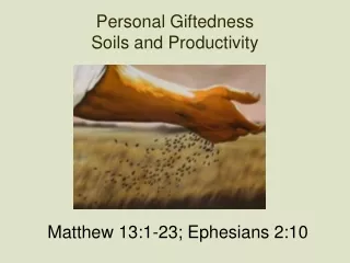Personal Giftedness Soils and Productivity