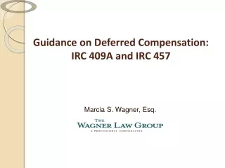 Guidance on Deferred Compensation:  IRC 409A and IRC 457
