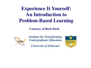 Experience It Yourself: An Introduction to Problem-Based Learning