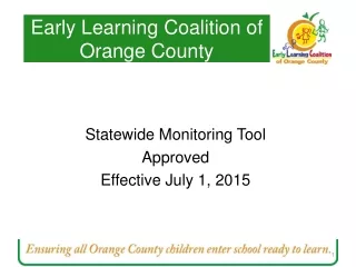 Statewide Monitoring Tool Approved  Effective July 1, 2015