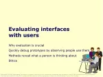 Evaluating interfaces  with users - slide 1