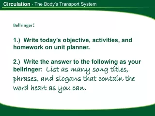 - The Body’s Transport System