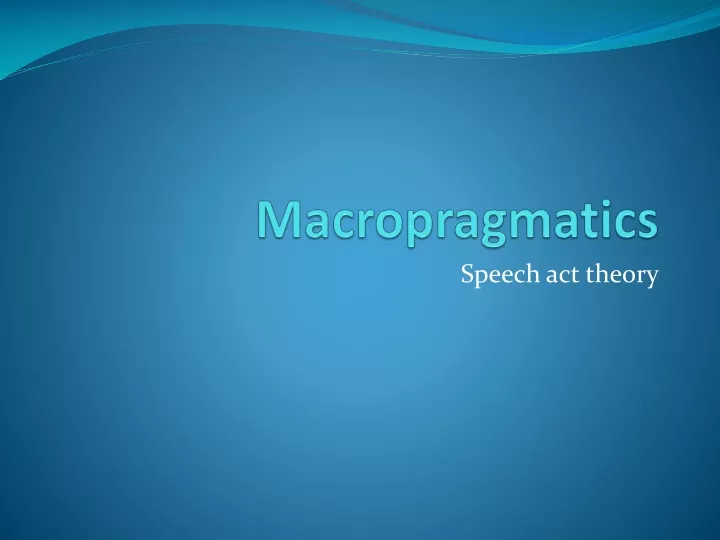 macropragmatics