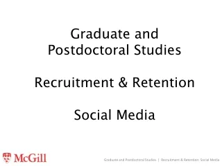 Graduate and  Postdoctoral Studies Recruitment &amp; Retention Social Media