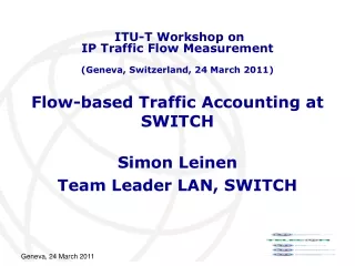 Flow-based Traffic Accounting at SWITCH