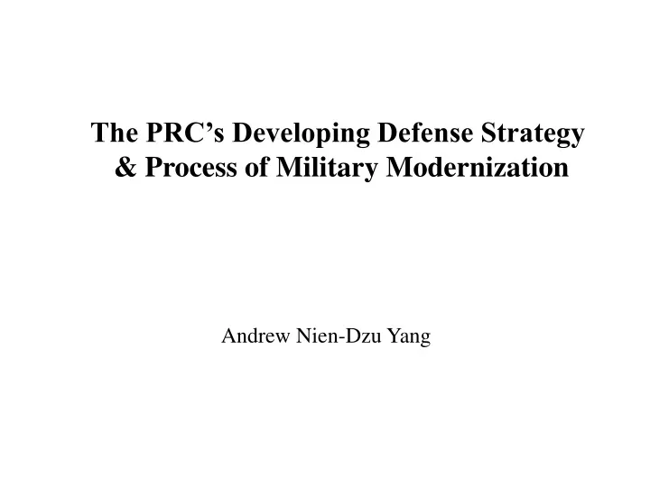the prc s developing defense strategy process
