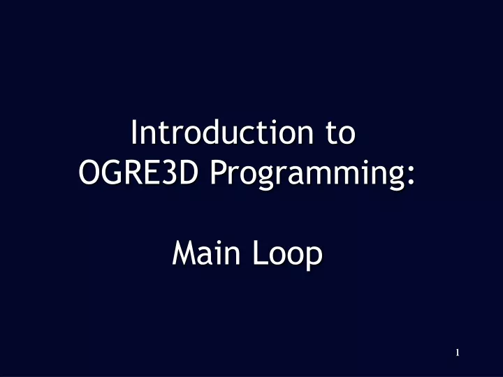 introduction to ogre3d programming main loop