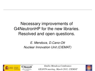 Necessary improvements of G4NeutronHP for the new libraries. Resolved and open questions.