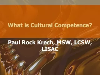 What is Cultural Competence?