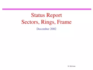 Status Report Sectors, Rings, Frame