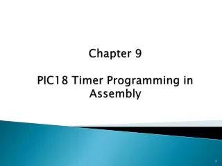 Chapter 9 PIC18 Timer Programming in Assembly