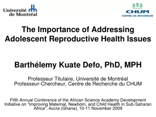 The Importance of Addressing  Adolescent Reproductive Health Issues