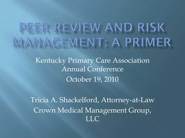 peer review and risk management a primer