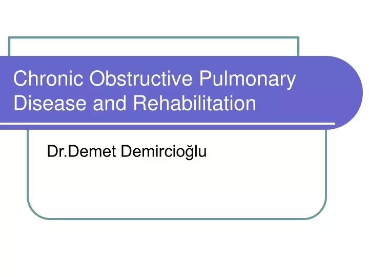chronic obstructive pulmonary disease and rehabilitation