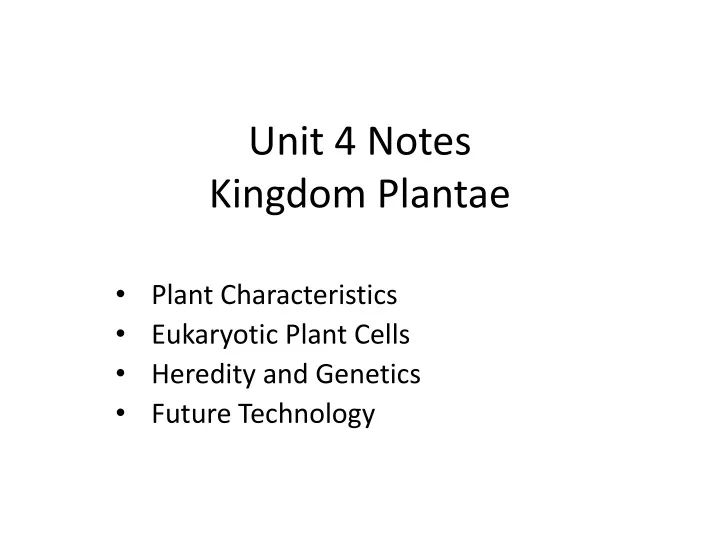 unit 4 notes kingdom plantae