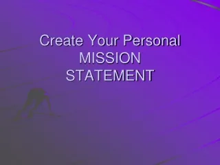 Create Your Personal MISSION STATEMENT