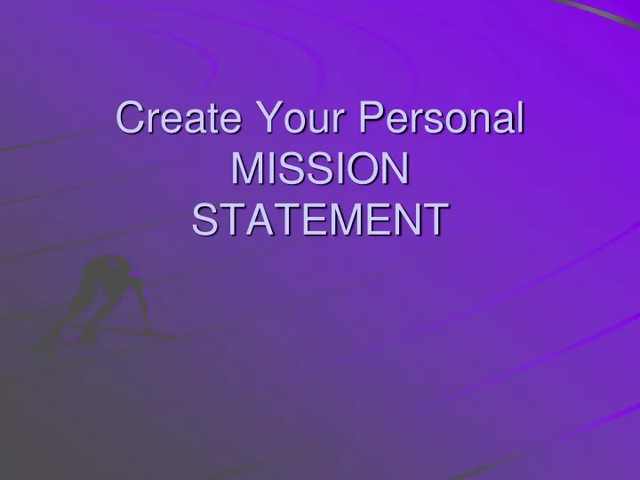 create your personal mission statement
