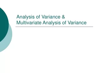 Analysis of Variance &amp;  Multivariate Analysis of Variance