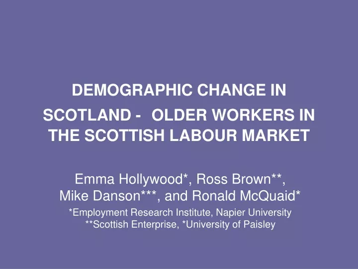 demographic change in scotland older workers in the scottish labour market