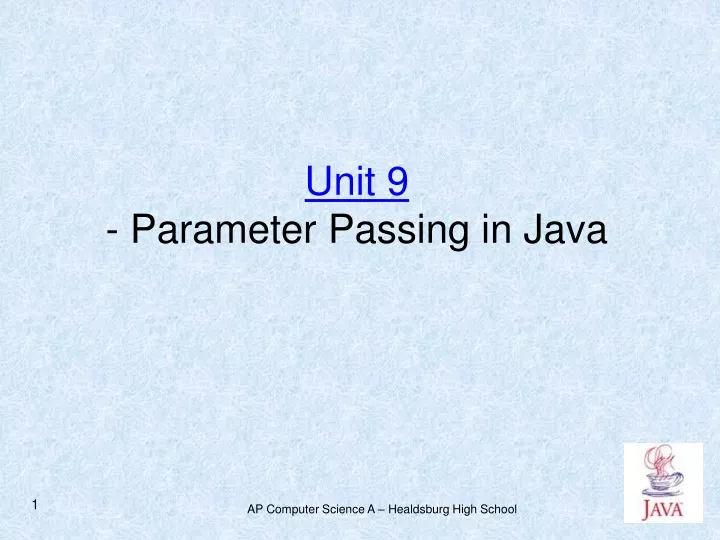 unit 9 parameter passing in java