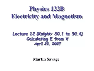 Physics 122B   Electricity and Magnetism